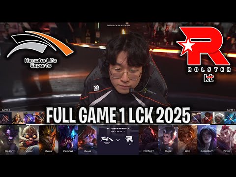 HLE vs KT GAME 1 LCK 2025 SUMMER PLAYOFFS | HANWHA LIFE vs KT ROLSTER G1 LCK 2025