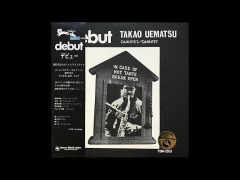 Takao Uematsu Quartet/Quintet - T.I.