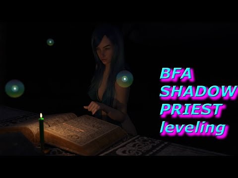 World Of Warcraft Info: BFA Shadow Priest leveling 81 82