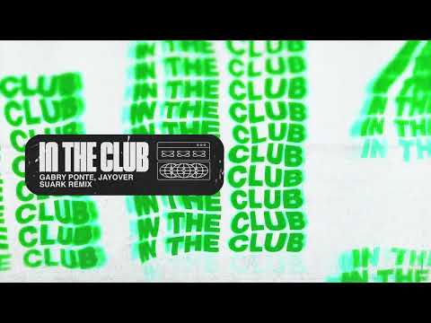 Gabry Ponte x Jayover - In The Club [Suark Remix] (Visualizer)