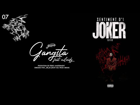 07. Giiio - Gangsta .ft Mileidy Pasquinha (Official Video)