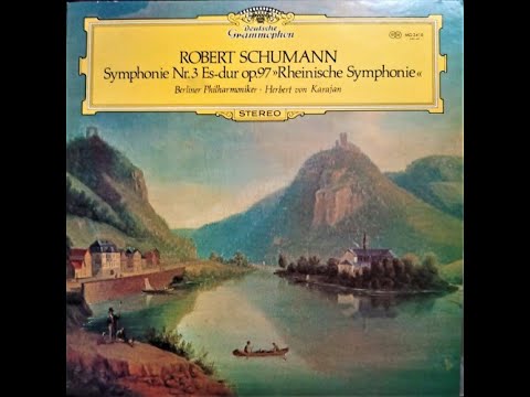 R. Schumann, Berliner Philharmoniker, H. von Karajan - Symphonie Nr3 Es dur Op 97 "Rhenische" [1972]