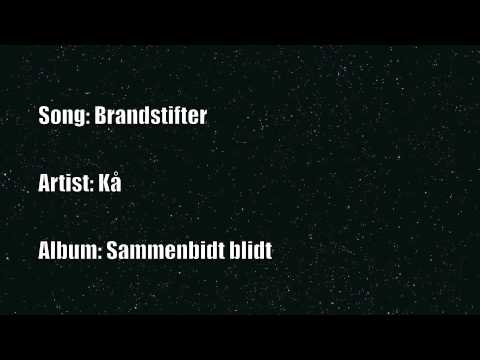 Kå - Brandstifter