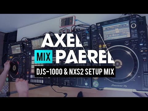 PIONEER DJS-1000 & NXS2 SETUP MIX | Axel Paerel