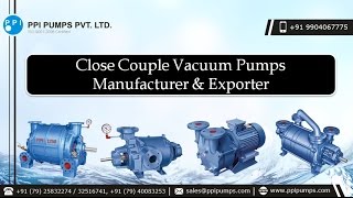 Close Couple Vacuum Pumps Manufacturer & Exporter - PPI Pumps