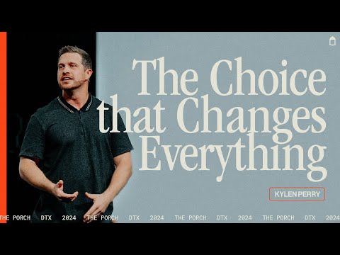 The Choice that Changes Everything | The Porch