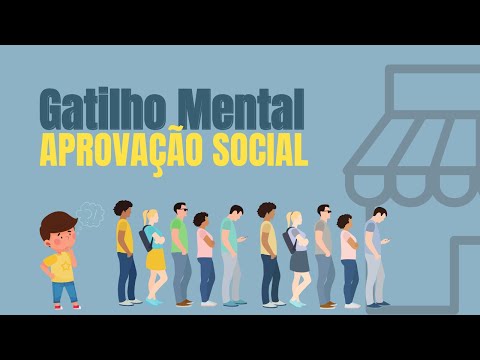 Gatilho da Aprovação Social - Descubra o porquê a “Maria-vai-com-as-outras”!