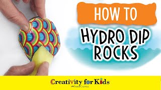 How to Hydro Dip Rock | Creativity for Kids