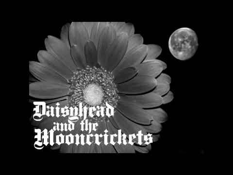 Daisyhead & The Mooncrickets - Skeletal Circus Derails (Full Album)