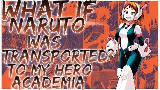 what if Naruto was transported to my Hero Academia