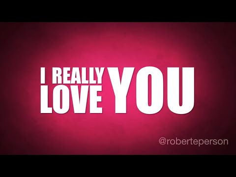 Robert E  Person – I Really Love You (Official Lyric Video)