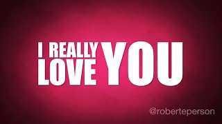 Robert E  Person – I Really Love You (Official Lyric Video)