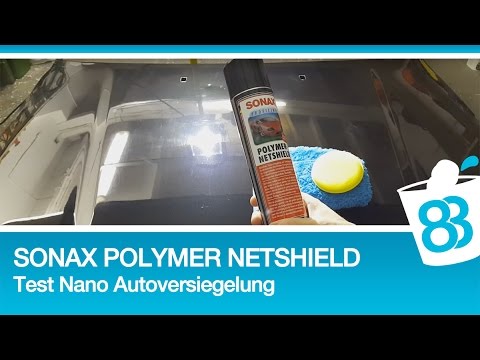 Sonax Nanoversiegelung Polymer Netshield Test - Nano Autoversiegelung