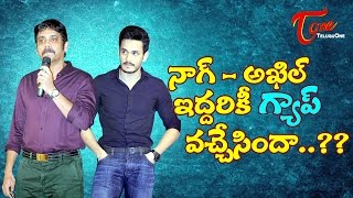 Reasons Behind Nagarjuna Unhappy Over Akhil !