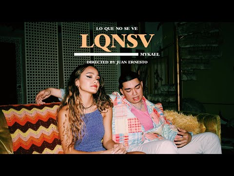 Mykael - Lo Que No Se Ve (Official Video)