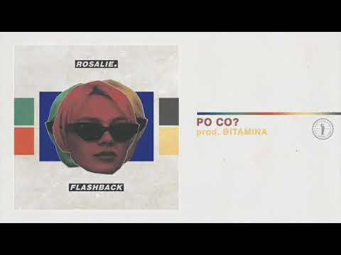 6. Rosalie. - PO CO prod. BITAMINA - Flashback