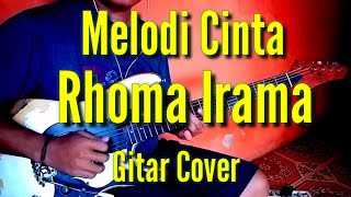 Download lagu Melodi Cinta - Rhoma Irama (Guitar Cover) mp3