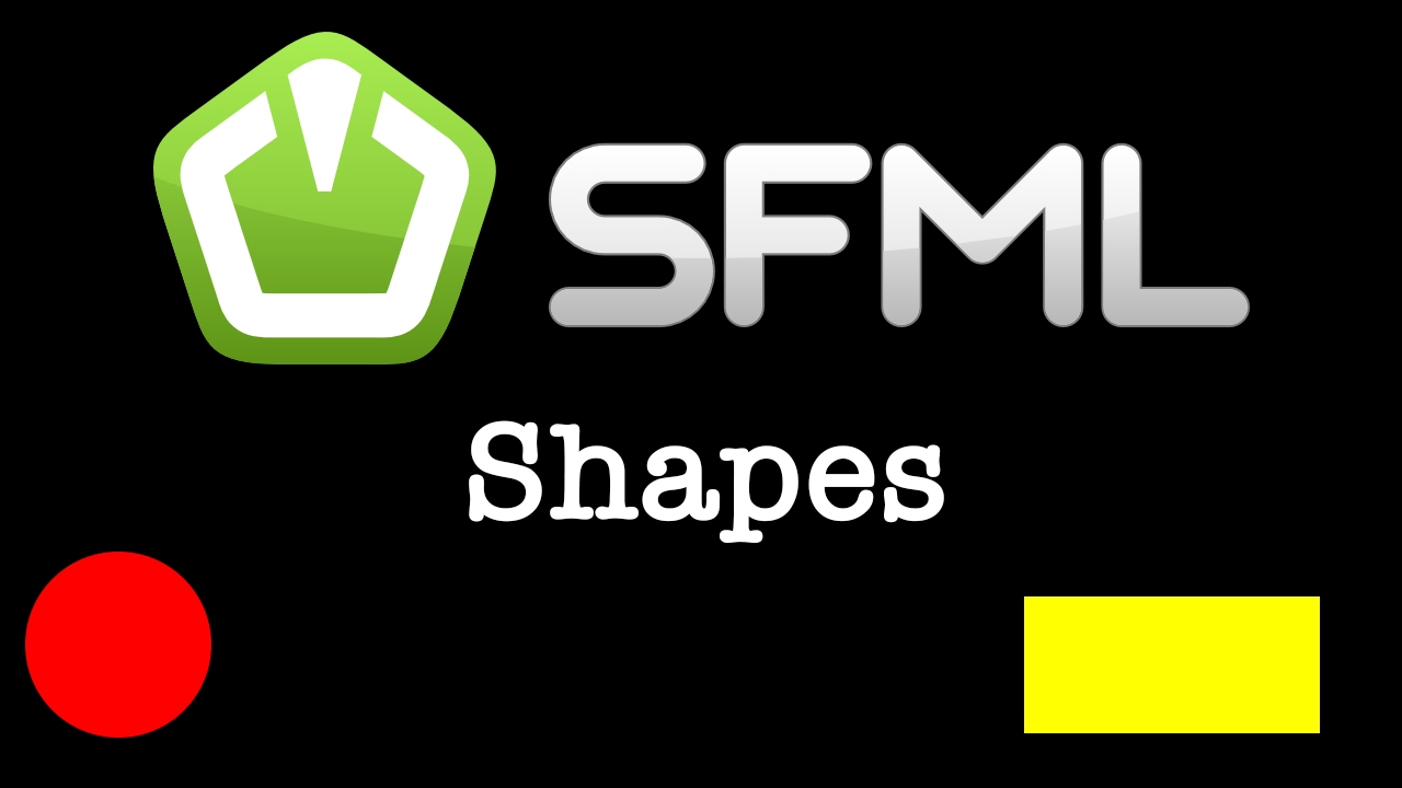 SFML 2.4.x Tutorial 001 - Shapes Circle, Rectangle, Convex, Lines