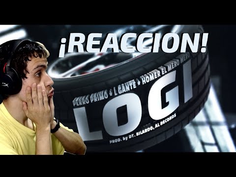 REACCIÓN A Perro Primo, L-Gante, Homer El Mero Mero - LOGI - Cumbia 420 RKT