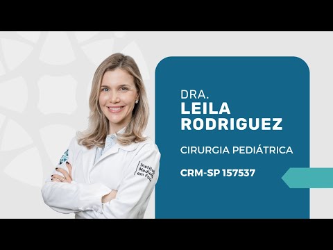 Dra. Leila Rodriguez: Cirurgia Pediátrica e Proctologia Infantil