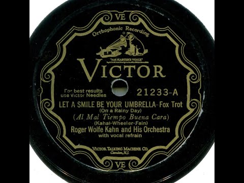 Let a Smile Be Your Umbrella--Roger Wolfe Kahn, 1928