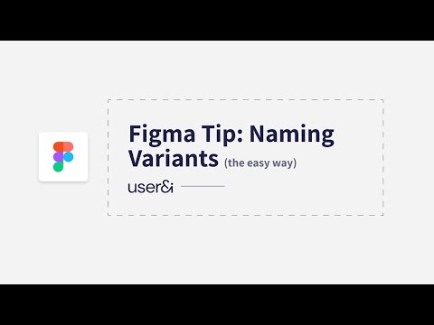 Figma Tip: Naming variants the easy way | UX/UI Design