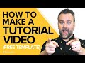 Follow These 7 Steps To Make A Great Tutorial Video