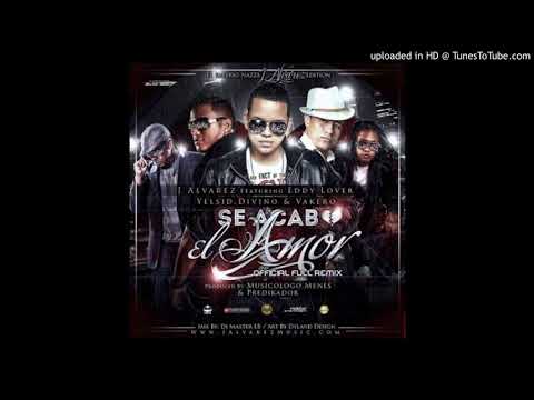 Se Acabo El Amor (Full Remix 2) - J Alvarez Ft Eddy Lover, Divino, Vakero  Yelsid (Dj Maxter LB)