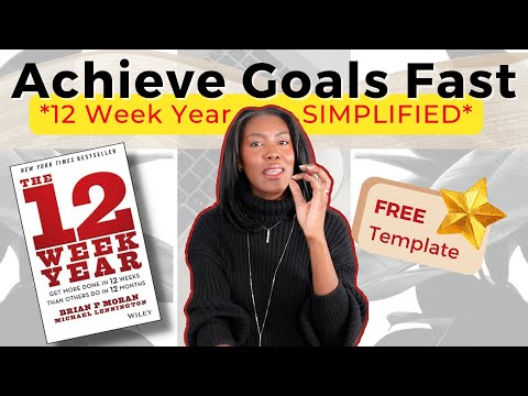 Get More Done In 12 Weeks Than Others Do In 12 Months - The 12 Week Year