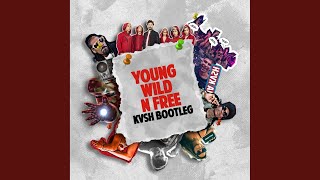 Young, Wild 'n Free Young, Wild 'n Free