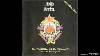 Riblja Čorba - Neke su žene pratile vojnike - (audio) - 1996 Not On Label