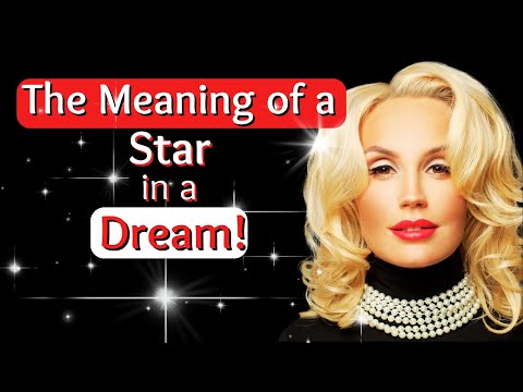 The Meaning of a Star in a Dream/Biblical Dream Interpretation!