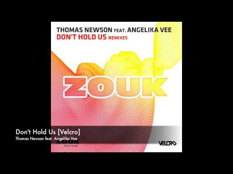 Thomas Newson feat  Angelika Vee - Don't Hold Us [Velcro]