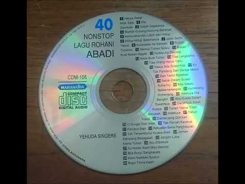YEHUDA SINGERS - 40 NONSTOP LAGU ROHANI ABADI
