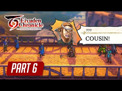 Eiyuden Chronicle Hundred Heroes - Gameplay Walkthrough (No Commentary) | Part 6