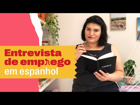 Entrevista de emprego em espanhol: As perguntas mais frequentes