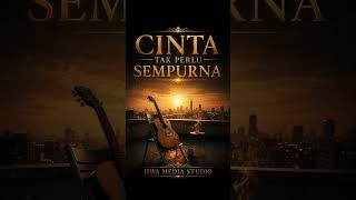 Download lagu CINTA TAK PERLU SEMPURNA (slow rock malaysia) mp3