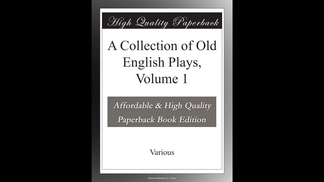 A Collection of Old English Plays, Volume 1