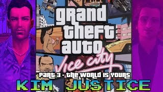 Grand Theft Auto Review Part 3:  The World Is Yours - Vice City + Vice City Stories - Kim Justice