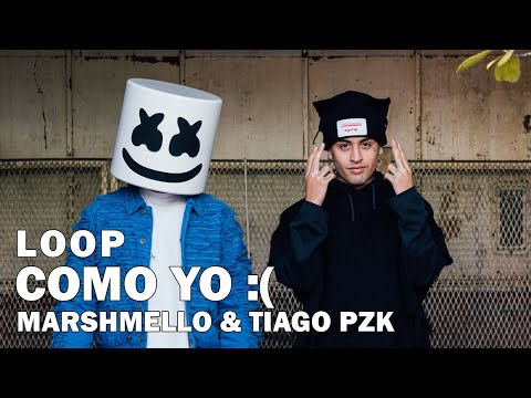 Marshmello & Tiago PZK  - Como Yo :( 1 Hour Loop