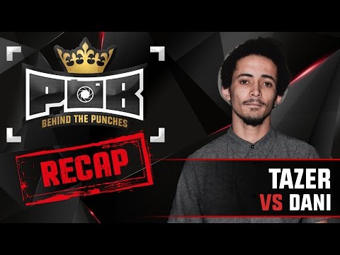 Tazer Recap vs Dani - Behind The Punches POB Freestyle 5 MAART