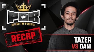 Tazer Recap vs Dani - Behind The Punches POB Freestyle 5 MAART