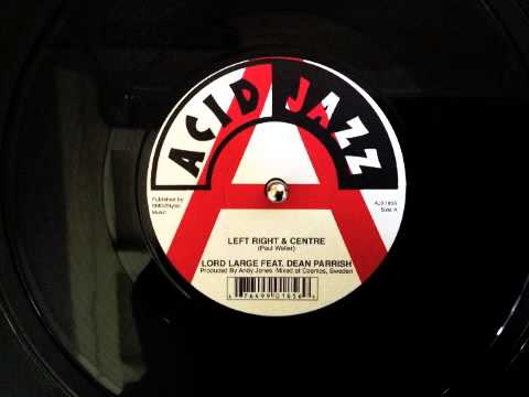 Lord Large Featuring Dean Parrish - Left, Right and Centre