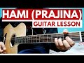 Hami - Prajina (Easy Guitar Lesson)