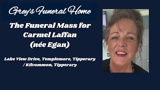 Funeral Mass for Carmel Laffan(née Egan)Lake View Drive, Templemore,