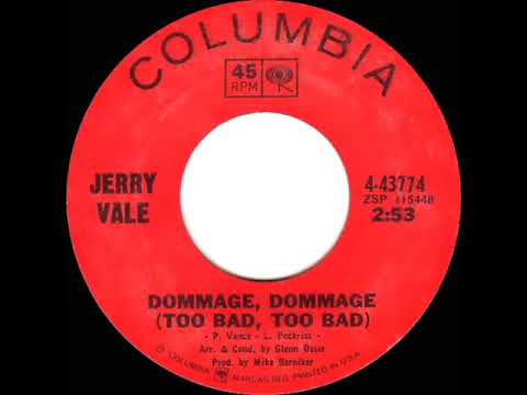 1966 Jerry Vale - Dommage, Dommage (Too Bad, Too Bad) (mono 45)