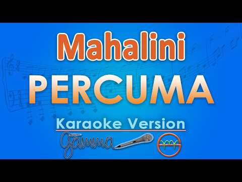 Mahalini - Percuma (Karaoke) | GMusic