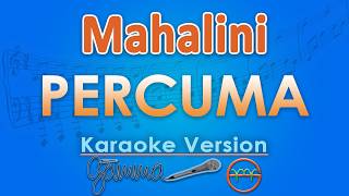 Download lagu Mahalini - Percuma (Karaoke) | GMusic mp3