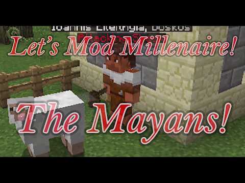 Let's Mod Millenaire, the Mayans! E56