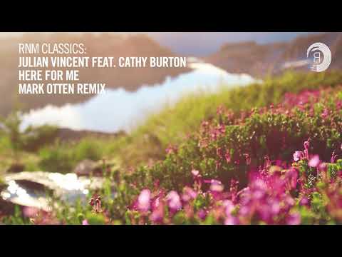 Julian Vincent feat. Cathy Burton - Here For Me (Mark Otten Remix) [RNM Classics]